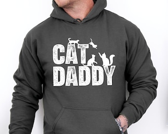 Cat Daddy Sweatshirt - Funny Father's Day Cat Dad Gift Long Sleeve Shirt - Gift for Cat Lover Men - Cat Owner Hoodie for Men
