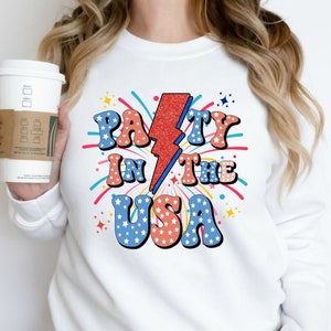 Party In The USA Sweatshirt - USA Patriotic 4th of July Independence Day Star Hoodie