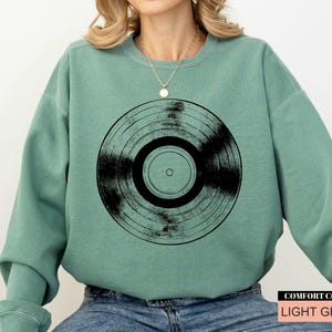 Vinyl Record Music Sweatshirt, Vinyl Record Collector Sweatshirt, Comfort Colors Musical Themed DJ Sweatshirt, Retro Music Lover Gift