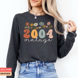 Womens 20th Birthday Sweatshirt - Vintage 2004 Hoodie - Twentieth Birthday Long Sleeve Shirt