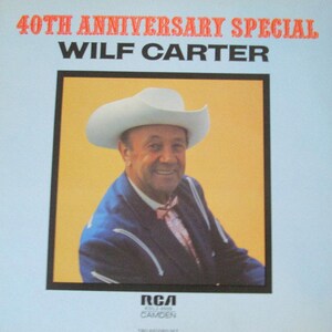 Wilf Carter – 40th Anniversary Special DOPPIO album, disco, vinile FOLK