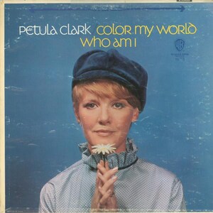 Petula Clark - Color My World / Who Am I Vinyl Schallplatte LP, Album Blues/Pop VGPLUS Bitte lesen Sie die Beschreibung vollständig