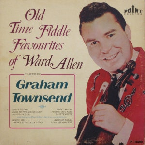 Graham Townsend – Old Time Fiddle Favourites of Ward Allen vinyl record, album folk