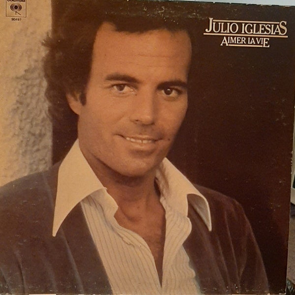 Julio Iglesias – Aimer La Vie vinyl record album LP POP