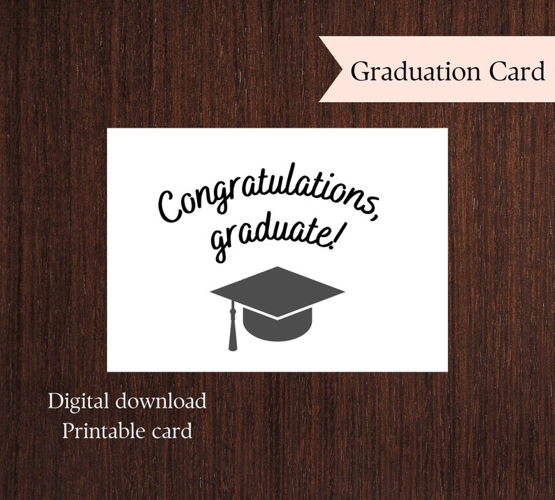 Printable Congratulations Graduate Card. Printable Graduation Card ...