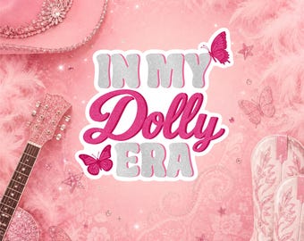 Pegatina de vinilo inspirada en Dolly Parton / En mi era Dolly