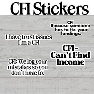 Funny CFI Stickers for Flight Instructors | Aviation Vinyl Decals | Pilot Waterproof Sticker | Airplane Gift | Flight School Humor | Pilot