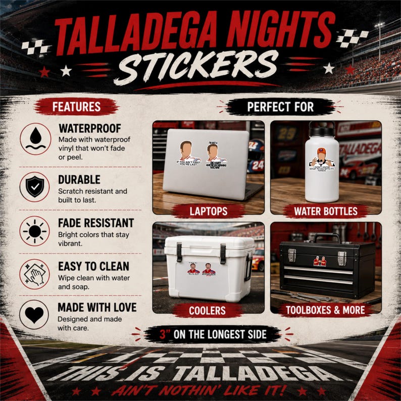Puede incluir: Pegatinas de Talladega Nights con ilustraciones de personajes y citas. La hoja de informaci&oacute;n del producto enumera caracter&iacute;sticas como vinilo impermeable, duradero y resistente a la decoloraci&oacute;n. Los ejemplos muestran pegatinas en un port&aacute;til, botella de agua, nevera y caja de herramientas, con un tama&ntilde;o de 3 pulgadas en el lado m&aacute;s largo.