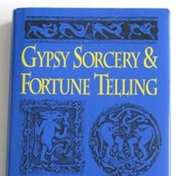 Gypsy Sorcery and Fortune Telling (1889 - Digital Download)