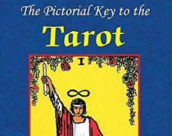 The Pictorial Key to the Tarot by A.E. Waite (1910)  - Digital Copy