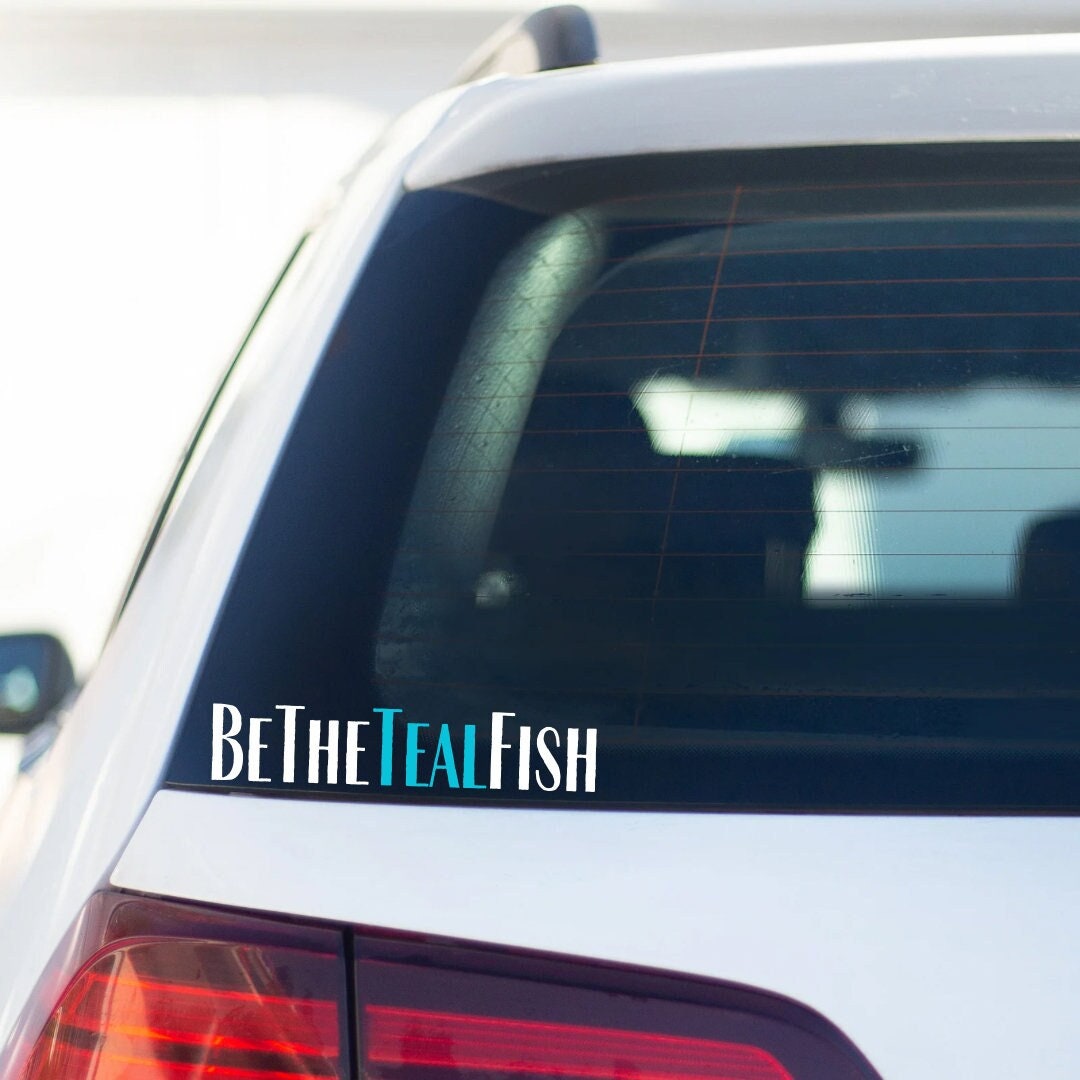Be the Teal Fish Vinyl Decal, The Chosen Inspired Decal, Waterproof, Weatherproof
