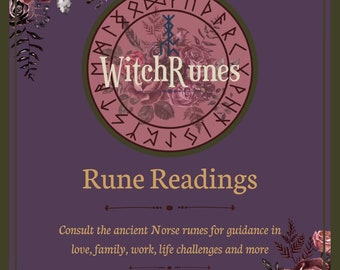 In Depth, Personalized Elder Futhark Rune Reading - Provides Guidance for Love, Family, Work, Life Challenges, and More