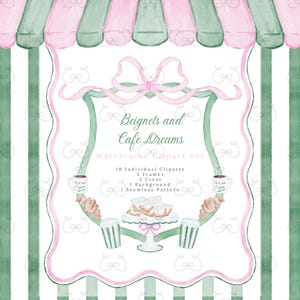 May include: A watercolour clipart set with a cafe theme. The image shows a pink and green striped awning, a decorative crest with the text "Beignets and Cafe Dreams", and illustrations of coffee cups and pastries.