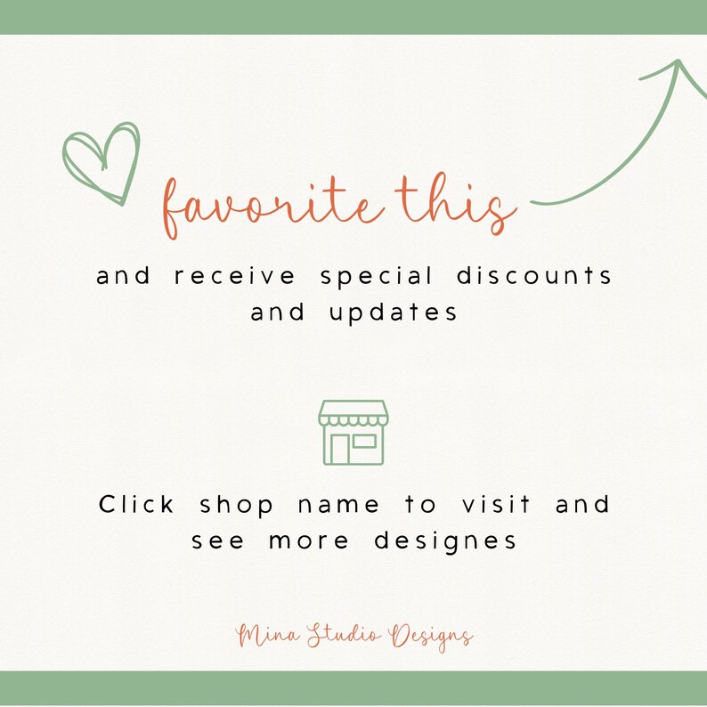 May include: Cream-colored graphic with text that reads "favorite this" and "and receive special discounts and updates." Includes a heart and arrow graphic. The shop name is "Mina Studio Designs."