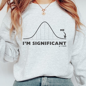 Statistics Sweatshirt, Statistician Gift, Data Analyst Shirt, Statistics, Data Nerd Shirt, Research Gift, Data Analyst Gift, Data Shirt