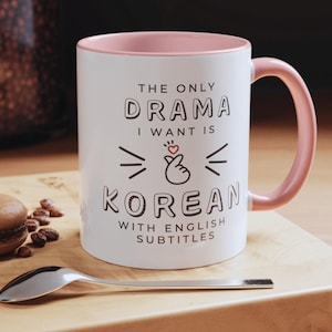 Korean Drama Mug, Kdrama Mug, Gift for KDrama Lover, KPop Lover, KDrama Addict Gift, KDrama Gift, Korean Drama Gift