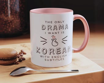Korean Drama Mug, Kdrama Mug, Gift for KDrama Lover, KPop Lover, KDrama Addict Gift, KDrama Gift, Korean Drama Gift