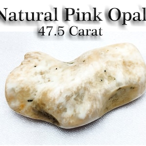 Natural Pink Opal Rough - 47.5ct