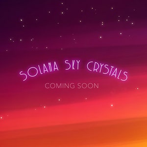 May include: A digital graphic with a gradient background of red, orange, and purple hues, resembling a sunset. White neon text reads "SOLANA SKY CRYSTALS" above "COMING SOON". Small white dots suggest stars in the upper portion.
