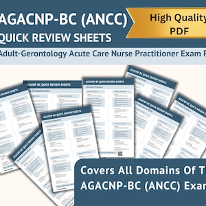 May include: A collection of quick review sheets for the AGACNP-BC (ANCC) exam. The sheets are white with blue text and headings, including "Clinical Practice" and "Competencies." The image also includes the text "High Quality PDF" and "Covers All Domains Of The AGACNP-BC (ANCC) Exam."