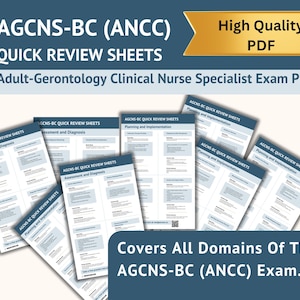 May include: A collection of quick review sheets for the Adult-Gerontology Clinical Nurse Specialist exam. The sheets are white with blue text and headings, and the text "High Quality PDF" is displayed in a gold banner. The sheets cover all domains of the exam.