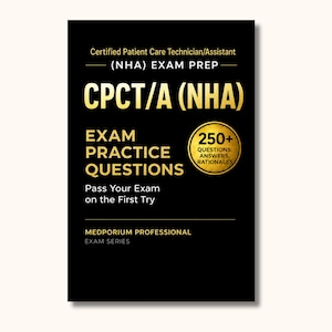 Op de afbeelding: Een zwarte boekomslag met de titel Certified Patient Care Technician/Assistant (NHA) EXAM PREP CPCT/A (NHA) EXAM PRACTICE QUESTIONS. Het bevat een gouden cirkelvormige badge met 250+ QUESTIONS, ANSWERS, RATIONALES en de tekst Pass Your Exam on the First Try.