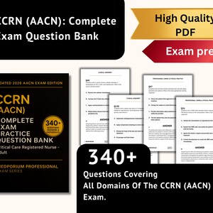 Complete CCRN (AACN) Exam Question Bank: Critical Care Registered Nurse - Adult - 340+ Practice Questions with Answers & Rationales image 2