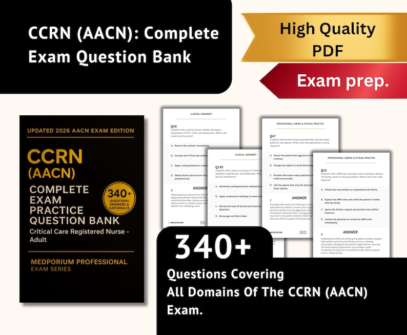 Complete CCRN (AACN) Exam Question Bank: Critical Care Registered Nurse - Adult - 340+ Practice Questions with Answers & Rationales image 2
