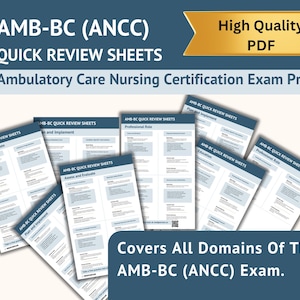 May include: A collection of quick review sheets for the AMB-BC (ANCC) exam, with the text "Covers All Domains Of The AMB-BC (ANCC) Exam." The sheets are titled "Quick Review Sheets" and "Ambulatory Care Nursing Certification Exam Prep."