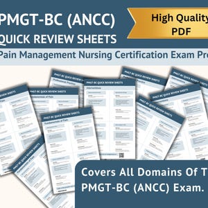 May include: A collection of quick review sheets for the PMGT-BC (ANCC) exam. The sheets are white with blue text and headings, covering topics like Fundamentals of Pain and Interventions. The image also includes the text "High Quality PDF".