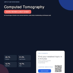 May include: A dark blue educational document titled Computed Tomography Rapid Review Cheat Sheet by MedPorium. It includes percentages for exam topics, a diagnostic tool section with a QR code, and a blue button labeled Scan to Start.