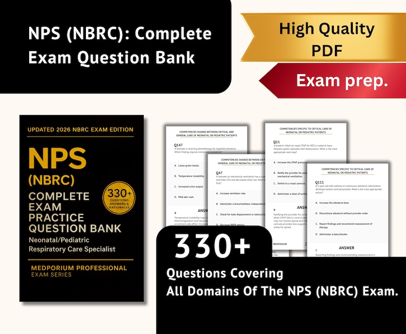 Complete NPS (NBRC) Exam Question Bank: Neonatal/pediatric Respiratory ...
