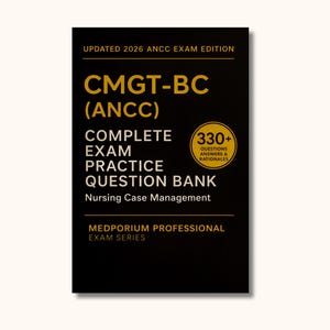 May include: A black book with gold lettering and text that reads "CMGT-BC (ANCC) COMPLETE EXAM PRACTICE QUESTION BANK" and "UPDATED 2026 ANCC EXAM EDITION". The book also includes "330+ QUESTIONS ANSWERS & RATIONALES".