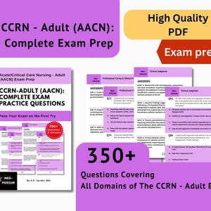 Complete CCRN - Adult (AACN) Exam Preparation: Acute/Critical Care Nursing - Adult 350+ Multiple Choice Questions