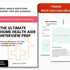Peut inclure: Couverture de livre avec le titre "THE ULTIMATE HOME HEALTH AIDE INTERVIEW PREP" et le texte "Practice Questions, Pro Tips & Sample Answers to Help You Land the Job." Comprend également un eBook d'entretien simulé.