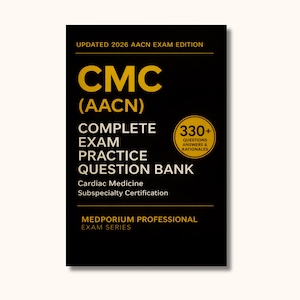 May include: A black book cover with gold text that reads "CMC (AACN) COMPLETE EXAM PRACTICE QUESTION BANK." The book is for Cardiac Medicine Subspecialty Certification and includes over 330 questions, answers, and rationales.