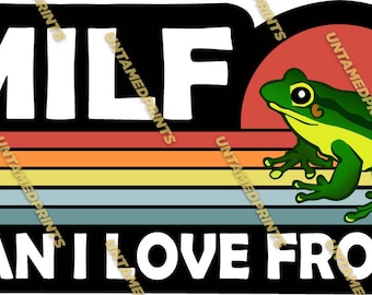 Man I Love Frogs - MILF STICKER- cute waterproof funny vinyl decal sticker gift tumbler laptop water bottle