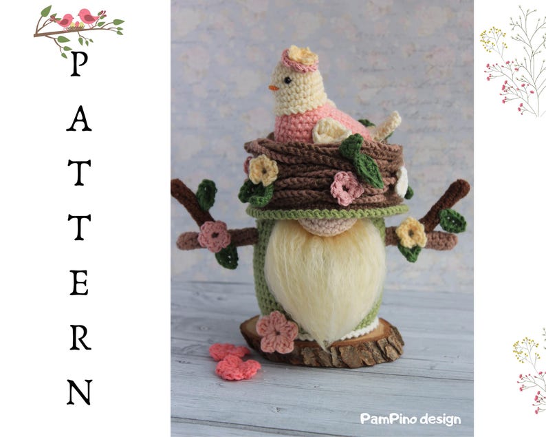May include: A handcrafted crochet gnome featuring a bird in a nest. The gnome has a long white beard, a green body, and a brown nest with a pink and cream bird. The design includes pink and yellow flowers and the word "PATTERN".