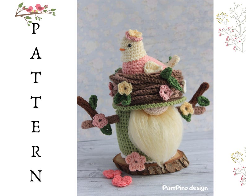 May include: A handmade crochet gnome featuring a bird in a nest. The gnome has a long, cream-coloured beard, a green body, and a brown nest with a pink and cream-coloured bird. The word "PATTERN" is vertically displayed.