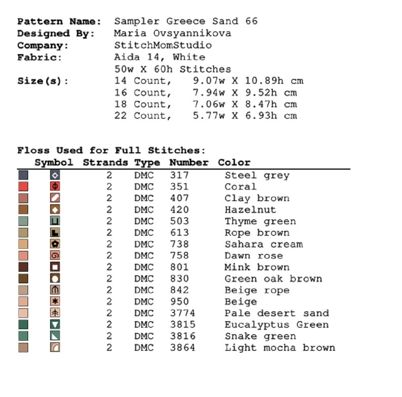 May include: A cross stitch pattern chart for Sampler Greece Sand 66 designed by Maria Ovsyannikova. The chart includes a list of floss colors and DMC numbers needed to complete the project. The pattern is for a 50-stitch wide by 60-stitch high project.