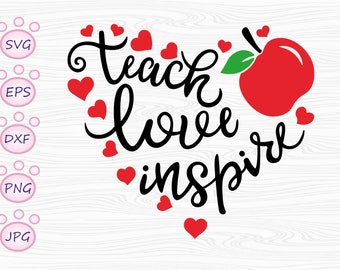 Teach love inspire svg
