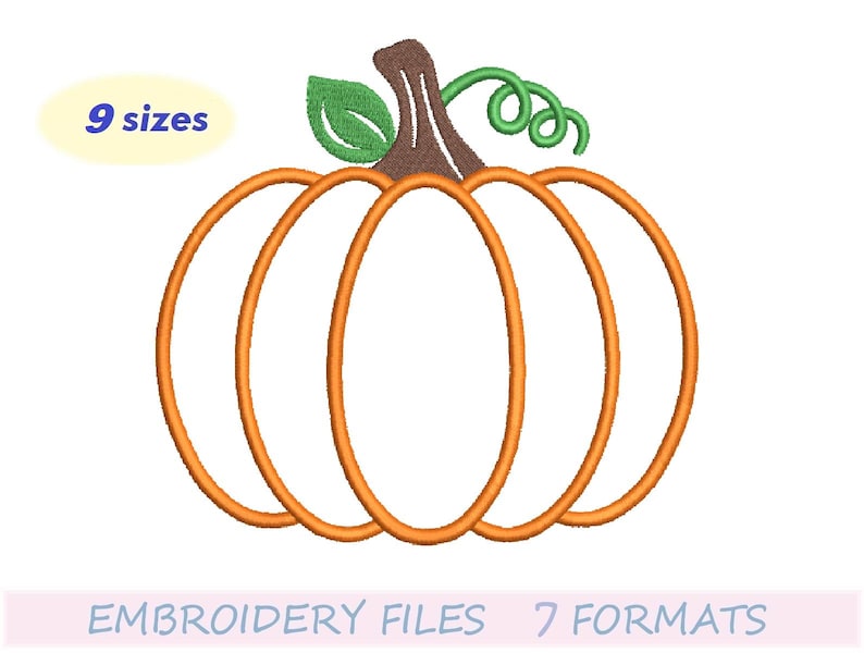 May include: An orange pumpkin embroidery design with a brown stem, green leaf, and green vine. The text "9 sizes" is in a yellow oval. The text "EMBROIDERY FILES 7 FORMATS" is at the bottom.