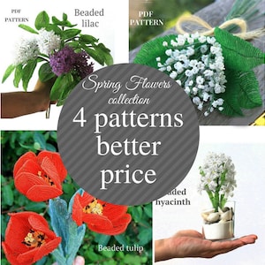 May include: A collection of four beaded flower patterns, including lilac, lily of the valley, tulip, and hyacinth. The image features the text "Spring Flowers collection" and "4 patterns better price."