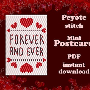 May include: A mini postcard design with the words "FOREVER AND EVER" in a pixelated font, surrounded by red hearts. The text "Peyote stitch Mini Postcard PDF instant download" is also displayed.