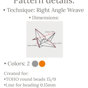 May include: Diagram of a origami crane made with beads. The crane is 5 inches wide and 4.5 inches tall. The diagram includes measurements in inches and centimeters. The caption reads "Pattern details: Technique: Right Angle Weave Dimensions: Colors: 2 Created for: TOHO round beads 15/0 Line for beading 0.15mm Line for beading 0.3mm"