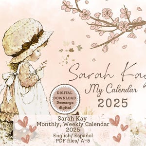 Sarah Kay Monthly Weekly 2025 calendar/ English and Spanish/ Dated/ PDF file/ A-5 size / Printable calendar/ Digital download/ Cottage Girls