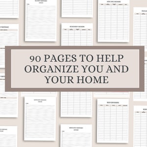 May include: A set of 90 printable pages designed to help organize your home. The pages include checklists for home maintenance, room inventories, and other organizational tasks. The text "90 PAGES TO HELP ORGANIZE YOU AND YOUR HOME" is displayed in a brown rectangle.