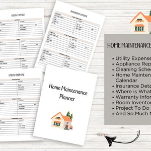 May include: A printable home maintenance planner with a cartoon house illustration. The planner includes sections for utility expenses, appliance repair log, cleaning schedule, home maintenance calendar, insurance details, where is what, warranty information, room inventory, project to do list, and more.