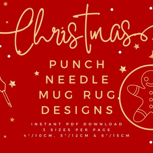 May include: Red background with gold text and illustrations. The text reads "Christmas Punch Needle Mug Rug Designs." Includes a gingerbread man illustration and star accents. Sizes are 4"/10cm, 5"/12cm, and 6"/15cm.