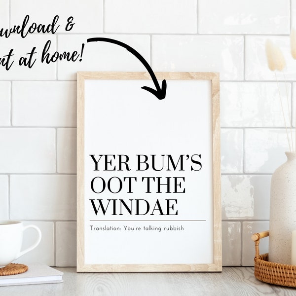 Scottish Phrase Art Print | Traditional Saying | Black & White Scots Print | Wall Art Poster A4 | Inspirational Quote | Funny Scotland Print